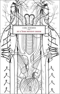 ET L'AME DEVINT CHAIR - AUX ORIGINES DE LA NEUROLOGIE