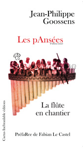 LES PANSEES (L'ULTIMA TOME) LA FLUTE EN CHANTIER