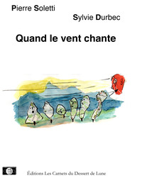 QUAND LE VENT CHANTE
