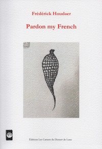 Pardon my french