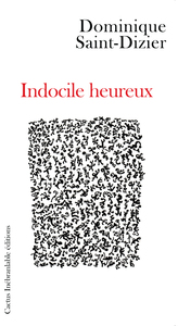 INDOCILE HEUREUX