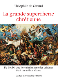 La grande supercherie chrétienne