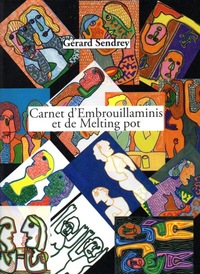 Carnet d'embrouillaminis et de melting pot