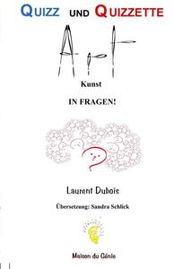 Quizz und Quizzette : Art in Fragen