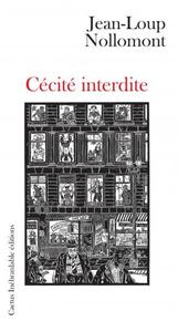 CECITE INTERDITE