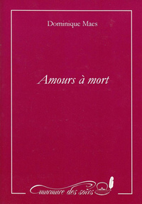 AMOURS A MORT