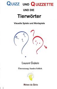 Quizz und Quizzette : dieTierwörter