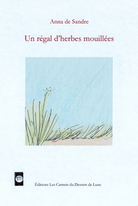 UN REGAL D'HERBES MOUILLEES