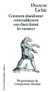 COMMENT ABANDONNER CONVENABLEMENT SON CHIEN DURANT LES VACANCES