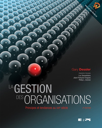 La gestion des organisations 2e Ed.