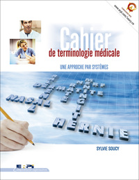 CAHIER DE TERMINOLOGIE MEDICALE NLLE ED.