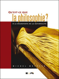 QU'EST-CE QUE LA PHILOSOPHIE ?