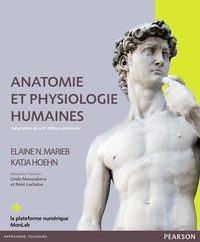 ANATOMIE ET PHYSIOLOGIE HUMAINES 9E EDITION