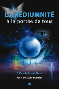 La médiumnité à la portée de tous
