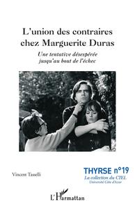 L'union des contraires chez Marguerite Duras