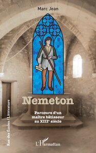 NEMETON - PARCOURS MAITRE BATISSEUR AU XIIIE SIECLE
