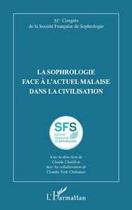 La sophrologie face à l'actuel malaise dans la civilisation