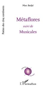 METAFLORES - SUIVI DE MUSICALES