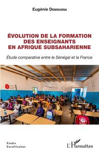 Évolution de la formation des enseignants en Afrique subsaharienne