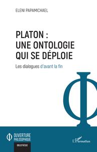 Platon : une ontologie qui se déploie