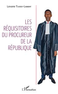 Les réquisitoires du procureur de la République