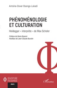 PHENOMENOLOGIE ET CULTURATION - HEIDEGGER  INTERPRETE  DE MAX SCHELER