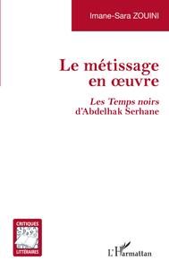 Le métissage en oeuvre