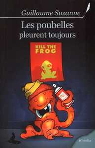 Les poubelles pleurent toujours