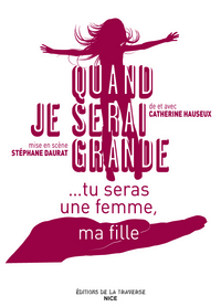 QUAND JE SERAI GRANDE... TU SERAS UNE FEMME MA FILLE