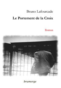 LE PORTEMENT DE LA CROIX