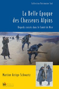 LA BELLE EPOQUE DES CHASSEURS ALPINS