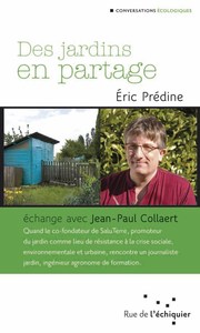 DES JARDINS EN PARTAGE  ECHANGE AVEC JEAN-PAUL COLLAERT