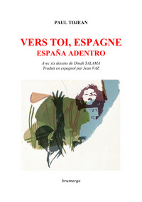 Vers toi, Espagne – España Adentro