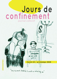 Jours de confinement - Covid-19, printemps 2020