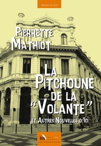 LA PITCHOUNE DE LA "VOLANTE"