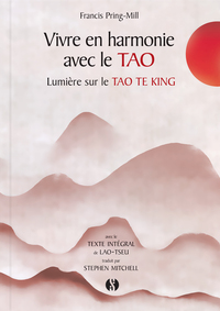 Vivre en harmonie avec le Tao 