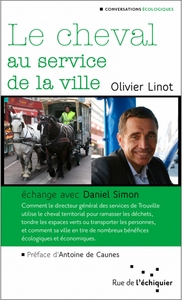 LE CHEVAL AU SERVICE DE LA VILLE  ECHANGE AVEC DANIEL SIMON