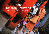 Samsara - Nirvana / Inde, le flux et l'extinction