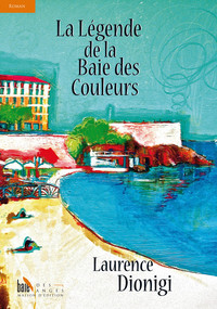 La légende de la Baie des couleurs