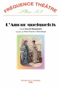 L'AMOUR QUELQUEFOIS