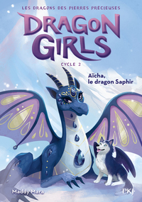 Dragon girls - Cycle II - Tome 02 Aïcha, le dragon saphir