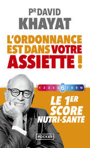 L'ordonnance est dans votre assiette ! - Le 1er score nutri-santé