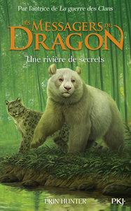 Les Messagers du Dragon - Cycle I - Tome 2 Une rivière de secrets