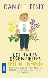 Les huiles essentielles Spécial enfants