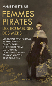 FEMMES PIRATES - LES ECUMEUSES DES MERS