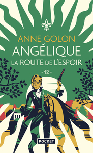 Angélique - Tome 12 La Route de l'espoir