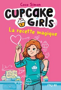 Cupcake Girls - La bande dessinée - Tome 4 La recette magique