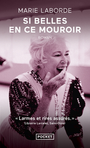 SI BELLES EN CE MOUROIR