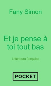 Et je pense à toi tout bas