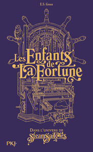 Steam Sailors - Préquel : Les Enfants de La Fortune
